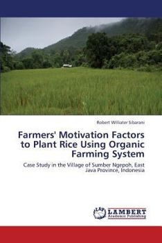 Paperback Farmers' Motivation Factors to Plant Rice Using Organic Farming System Book