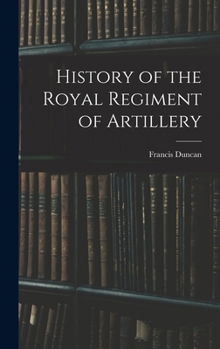 Hardcover History of the Royal Regiment of Artillery Book