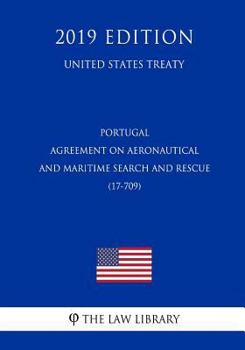 Portugal - Agreement on Aeronautical and Maritime Search and Rescue (17-709) (United States Treaty)