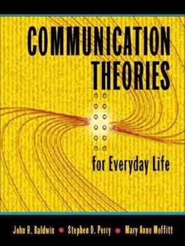 Paperback Communication Theories for Everyday Life Book