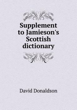 Paperback Supplement to Jamieson's Scottish Dictionary Book