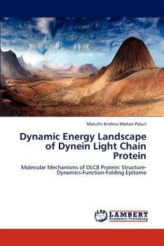 Paperback Dynamic Energy Landscape of Dynein Light Chain Protein Book