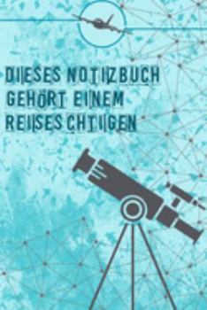 Dieses Notizbuch gehört einem Reisesüchtigen: Reisetagebuch Din-A 5 Notizbuch für Reise-Fans Platz für Notizen und Fotos zum Einkleben (German Edition)