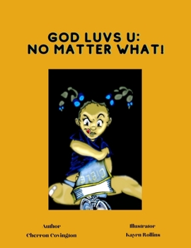 Paperback God Luvs U: No Matter What Book