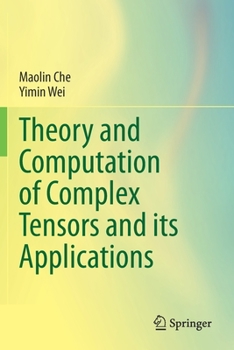 Paperback Theory and Computation of Complex Tensors and Its Applications Book