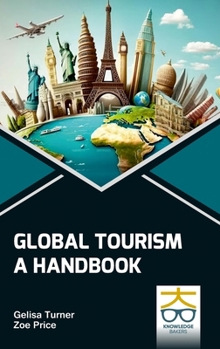 Hardcover Global Tourism: A Handbook Book