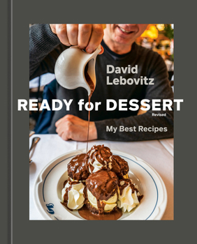 Hardcover Ready for Dessert, Revised: My Best Recipes [A Baking Book] Book