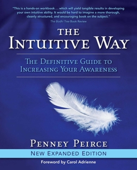 Paperback The Intuitive Way: The Definitive Guide to Increasing Your Awareness Book