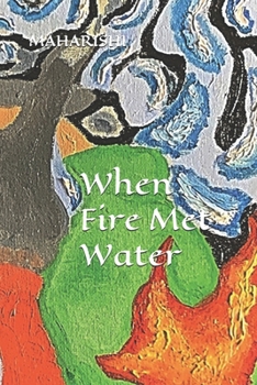 Paperback When Fire Met Water Book