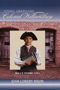 Will's Story: 1771 (Colonial Williamsburg(R)) - Book #6 of the Colonial Williamsburg: Young Americans