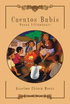 Paperback Cuentos Bubis: Monnà Vìttömbaàrì [Spanish] Book