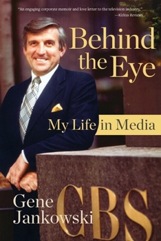 Paperback Behind the Eye: My Life in Media Book