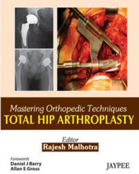 Hardcover Mastering Orthopedic Techniques: Total Hip Arthroplasty Book