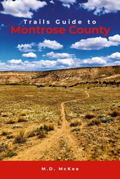 Paperback Trails Guide to Montrose County Book