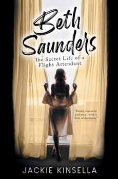 Paperback Beth Saunders - The Secret Life of a Flight Attendant Book