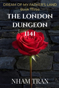 THE LONDON DUNGEON 1141 (DREAM OF MY FATHER'S LAND)