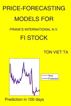 Paperback Price-Forecasting Models for Frank's International N.V. FI Stock Book