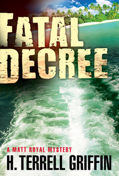 Paperback Fatal Decree: A Matt Royal Mystery Volume 7 Book