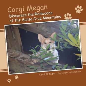 Paperback Corgi Megan Discovers the Redwoods of the Santa Cruz Mountains Book