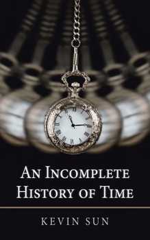 Paperback An Incomplete History of Time Book