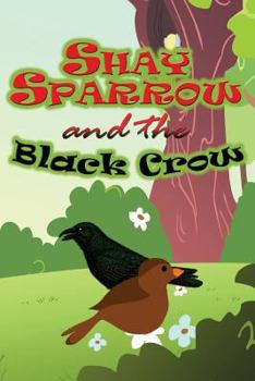 Paperback Shay Sparrow and the Black Crow Book
