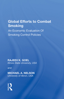 Paperback Global Efforts to Combat Smoking: An Economic Evaluation of Smoking Control Policies Book