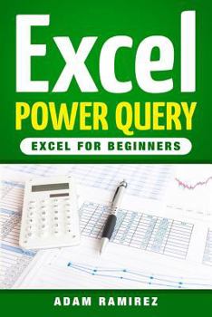 Paperback Excel Power Query: Excel for Beginners Book