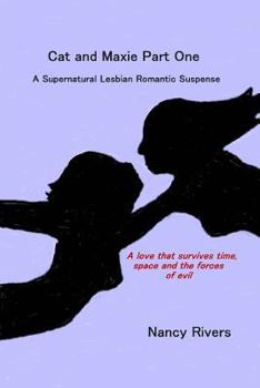Paperback Cat and Maxie Part One: A Supernatural Lesbian Romantic Suspense Book