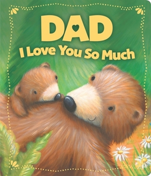 Board book Dad I Love You So Much Book