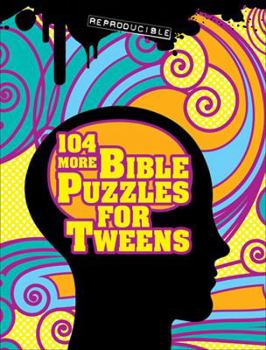 Paperback 104 More Bible Puzzles for Tweens Book