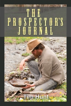 Paperback The Prospector's Journal Book