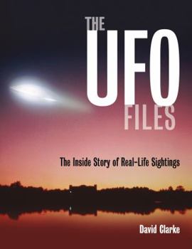 Paperback The UFO Files: The Inside Story of Real-Life Sightings Book