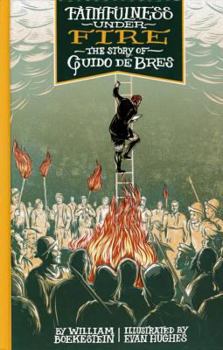 Hardcover Faithfulness Under Fire: The Story of Guido de Bres Book