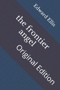 Paperback The frontier angel: Original Edition Book
