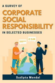 Paperback A Survey of Corporate Social Responsibility in Selected Businesses Book