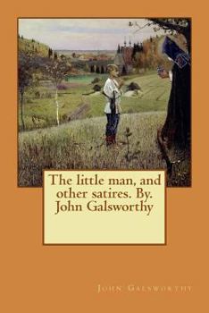 The Little Man And Other Satires