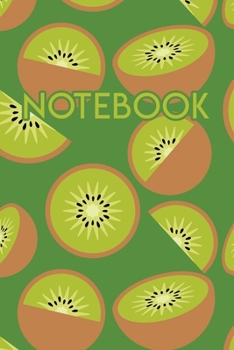 Paperback Notebook: Fruit Kiwi 110 Blank Lined College Ruled Journal Book