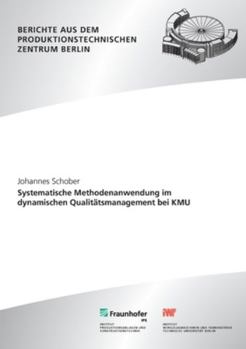 Paperback Systematische Methodenanwendung im dynamischen Qualitätsmanagement bei KMU. [German] Book