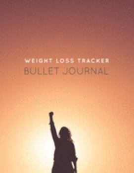 Paperback Weight Loss Tracker Bullet Journal: Blank Dot Grid Notebook to Crush Your Weight Loss Goals and New Years Resolutions Book