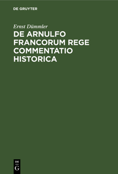 Hardcover de Arnulfo Francorum Rege Commentatio Historica [Latin] Book