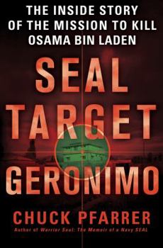Hardcover Seal Target Geronimo: The Inside Story of the Mission to Kill Osama Bin Laden Book