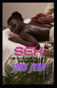 Paperback Sex. Der Blick einer Frau. Wie man genießt [German] Book