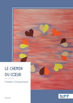 Paperback Le Chemin du coeur [French] Book
