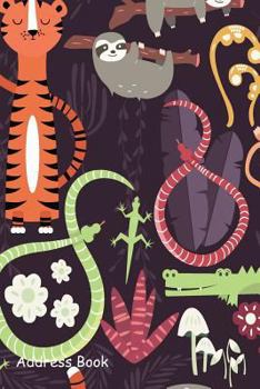 Paperback Address Book: For Contacts, Addresses, Phone, Email, Note, Emergency Contacts, Alphabetical Index with Wild Animals Book