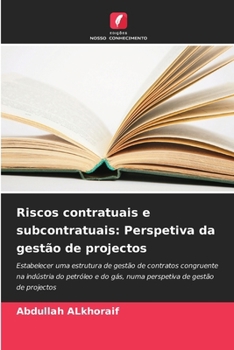 Paperback Riscos contratuais e subcontratuais: Perspetiva da gestão de projectos [Portuguese] Book