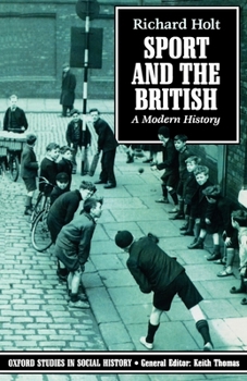 Paperback Sport and the British: A Modern History Book