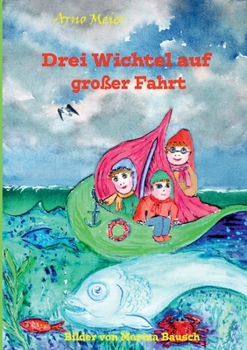 Paperback Drei Wichtel auf großer Fahrt [German] Book