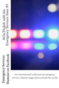 Paperback #OnTheJob with the Emergency Services Book