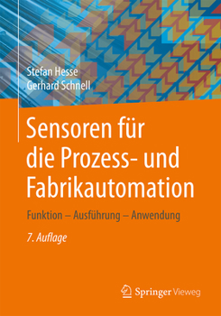 Paperback Sensoren Für Die Prozess- Und Fabrikautomation: Funktion - Ausführung - Anwendung [German] Book
