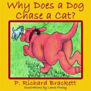 Paperback Why Does a Dog Chase a Cat? Book